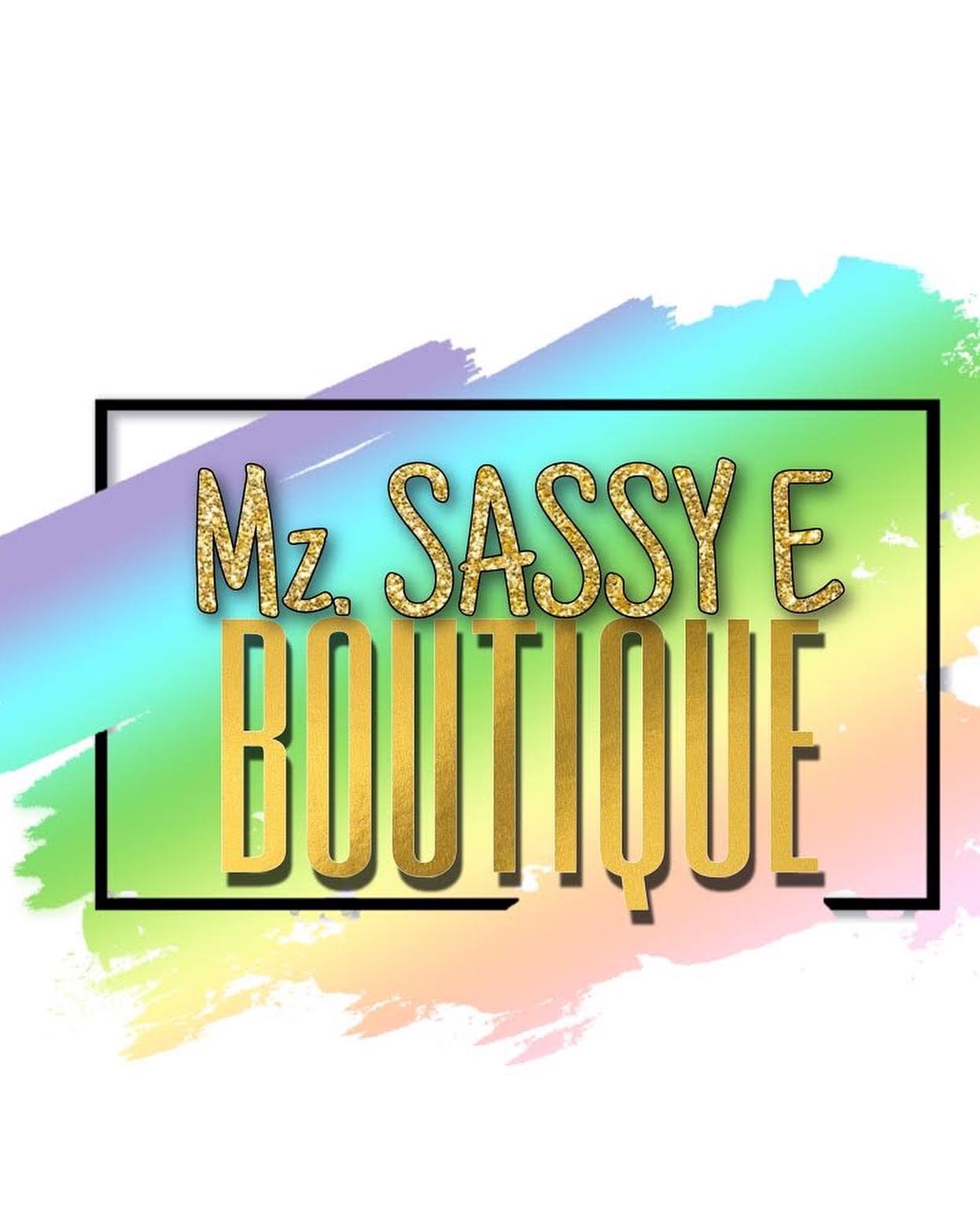 Mz. Sassy E Boutique